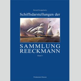 Schiffsdarstellungen der Sammlung Reeckmann